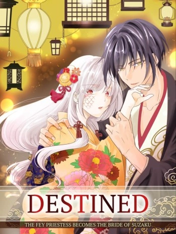 Destined: The Fey Priestess Becomes the Bride of Suzaku